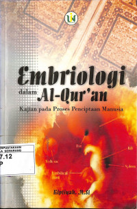 Embriologi dalam Al-Qur'an : kajian pada proses penciptaan manusia
