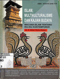 Islam, Multikulturalisme dan Kajian Budaya : Wacana Islam Tentang Isu-isu Kontemporer