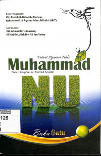 Potret Ajaran Nabi Muhammad Dalam Sikap Santun Tradisi dan Amaliah NU 1