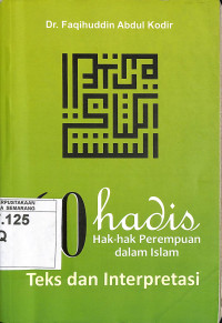 60 Hadis Hak-hak Perempuan dalam Islam Teks dan Interpretasi