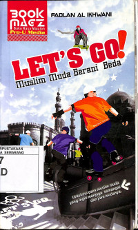 Let's Go! Muslim Muda Berani Beda