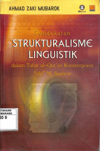 Pendekatan strukturalisme linguistik dalam tafsir Al-Qur'an kontemporer 