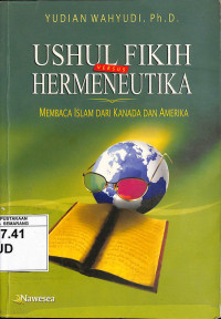 Ushul Fikih Versus Hermeneutika: Membaca Islam dari Kanada dan Amerika