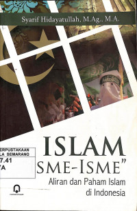 Islam Isme-Isme: Aliran dan Paham Islam di Indonesia