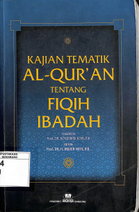 Kajian Tematik Al-Qur'an tentang Fiqih Ibadah