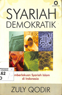 Syariah Demokratik: Pemberlakuan Syariah Islam di Indonesia