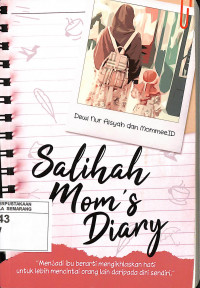 Salihah Mom's & Diary: Menjadi Ibu berarti Mengikhlaskan Hati untuk lebih Mencintai Orang Lain daripada Diri Sendiri