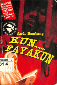 Kun Fayakun: Novel Inspiratif Perjuangan Ruhani Preman Jakarta