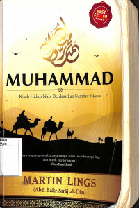 Muhammad : kisah hidup nabi berdasarkan sumber klasik