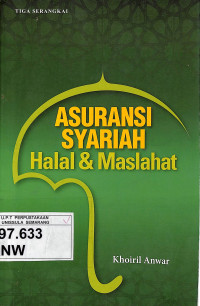 Asuransi Syariah Halal dan Maslahat