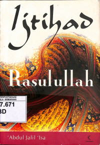 Ijtihad Rasulullah : Muhammad sebagai seorang mujtahid
