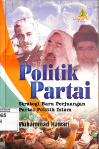 Politik Partai (Strategi Baru Perjuangan Partai Politik Islam)