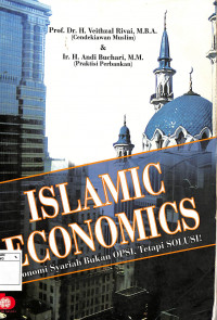 Islamic Economics: Ekonomi Syariah Bukan Opsi, Tetapi Solusi