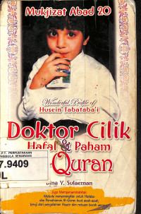Doktor Cilik Hafal dan Paham Al-Qur'an: Mukjizat Abad 20