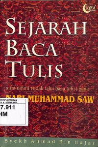 Sejarah Baca Tulis: Sifat Ummi (tidak Tahu baca Tulis) pada Nabi Muhammad SAW