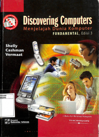 Discovering Computers: Menjelajah Dunia Komputer: Fundamentals