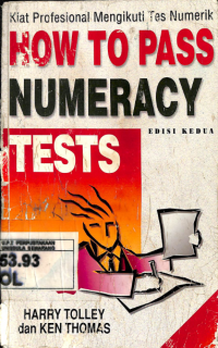 Kiat Profesional Mengikuti Tes Numerik = How to Pass Numeracy Test