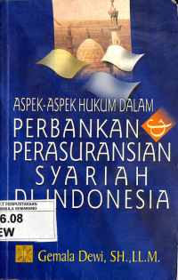 Aspek-Aspek Hukum dalam perbankan dan Perasuransian Syariah di Indonesia