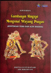 Gambaran Singkat Mengenai Wayang Purwo ( Suntingan Teks dan Alih Bahasa )