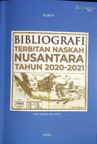 Bibliografi Terbitan Naskah Nusantara Tahun 2020-2021