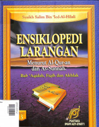 Ensiklopedi Larangan 3: Al Quran dan As Sunah, BAB Aqidah, Fiqih dan Akhlaq