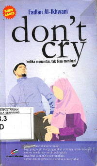 Don't cry : ketika mencintai, tak bisa menikahi
