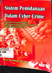 Sistem Pemidanaan Dalam Cyber Crime