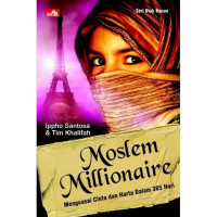 Moslem Millionaire : Menguasai Cinta dan Harta dalam 365 Hari