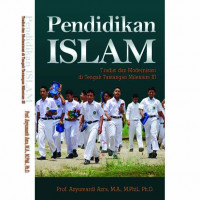 Pendidikan Islam: Tradisi dan modernisasi di tengah tentangan milenium III