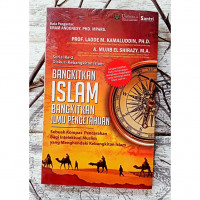 Bangkitkan Islam Bangkitkan Ilmu Pengetahuan : Serial ke-2 Diskusi Kebangkitan Islam