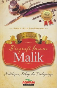 Biografi Imam Malik: Kehidupan, Sikap dan Pendapatnya