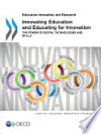 Innovating Education and Educating for Innovation : The Power Of Digital Technologies and Skills