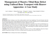 Management of Massive Tibial Bone Defect using Unifocal Bone Transport with Ilizarov Apparatus: A Case Study
