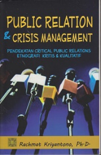 Public Realation dan Crisis Management: Pendekatan Critical Public Relations Etnografi Kritis dan Kualitatif