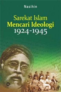 Sarekat Islam Memcari Ideologi 1924-1945