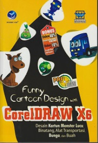 Panduan Aplikatif dan Solusi Funny Cartoon Design with CorelDRAW X6