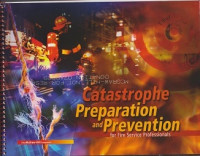 Catastrophe Preparation and Prevention for Fire Service Professionals