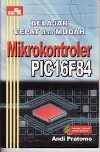 Belajar cepat dan mudah mikrokontroler PIC16F84