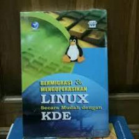 Bermigrasi dan Mengoperasikan Linux secara Mudah dengan KDE
