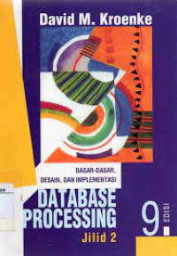 Database Processing: Dasar-dasar, Desain dan Implementasi 2