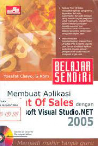 Membuat Aplikasi Point of Sales dengan Microsoft VisualStudi.Net 2005