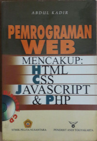 Pemrograman Web Mencakup: HMTL, CSS, JAVASCRIPT dan PHP