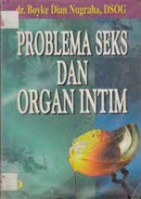 Problema Seks dan Organ Intim