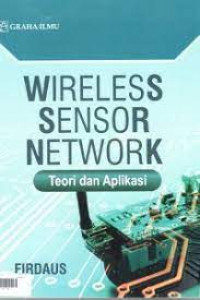 Wireless Sensor Network: Teori dan Aplikasi