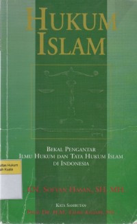 Hukum Islam Bekal: Pengantar Ilmu Hukum dan Tata Hukum Islam di Indonesia