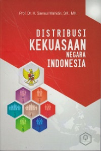 Distribusi Kekuasaan Negara Indonesia