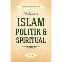 Diskursus Islam Politik dan Spiritual