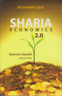 Sharia Economics 2.0: Ekonomi Syariah untuk Kita