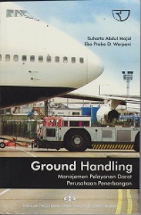 Ground Handling: Manajemen Pelayanan Darat Perusahaan Penerbangan