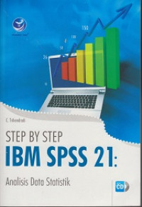 Step by Step IBM SPSS 21: Analisis Data Statistik